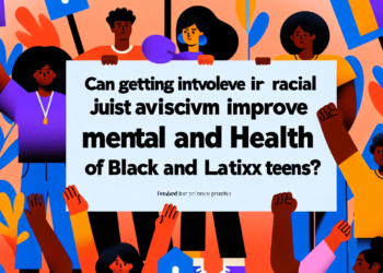 Can getting involved in racial justice activism improve mental and