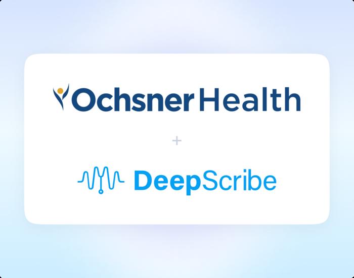 Ochsner and DeepScribe logos