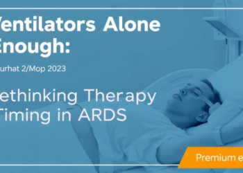 Ventilators Alone Aren’t Enough: Rethinking Therapy Timing in ARDS