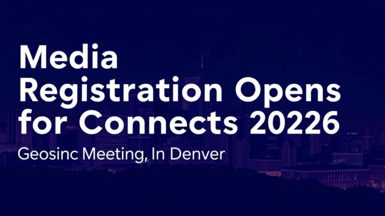 Media Registration Opens for GSA Connects 2026 Geoscience Meeting in Denver