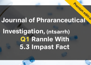 Journal of Pharmaceutical Investigation Earns Q1 Ranking With 5.5 Impact Factor