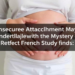 Insecure Attachment May Underlie the Mystery of Denied Pregnancy, French Study Finds