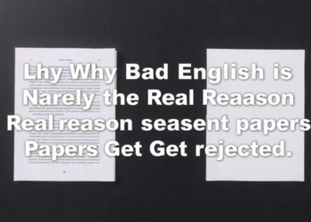 Why Bad English Is Rarely the Real Reason Research Papers Get Rejected