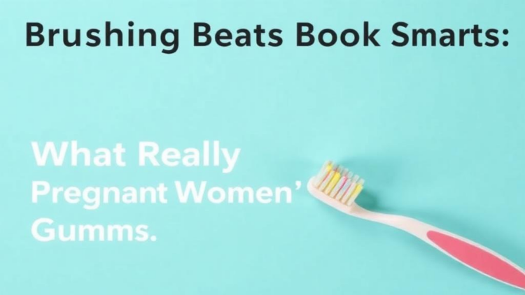 Brushing Beats Book Smarts: What Really Protects Pregnant Women’s Gums