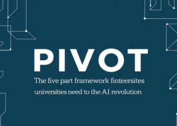PIVOT: the five-part framework universities need to survive the AI revolution