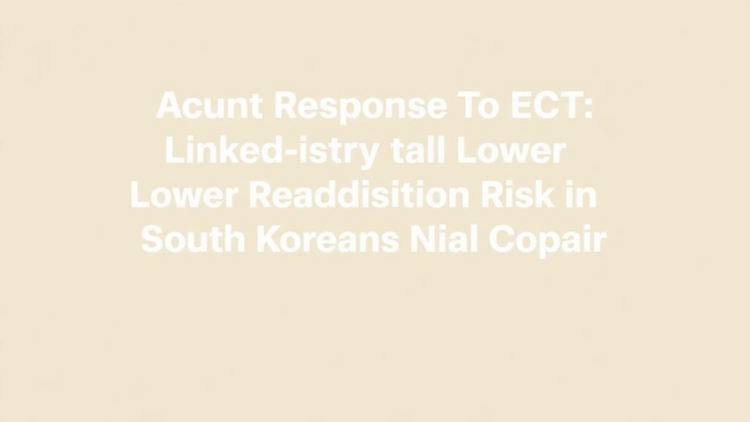 Acute Response to ECT Linked to Lower Readmission Risk in South Korean Cohort