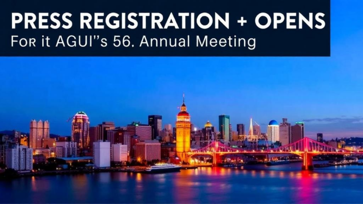 Press Registration Opens for AGU’s 2026 Annual Meeting in San Francisco