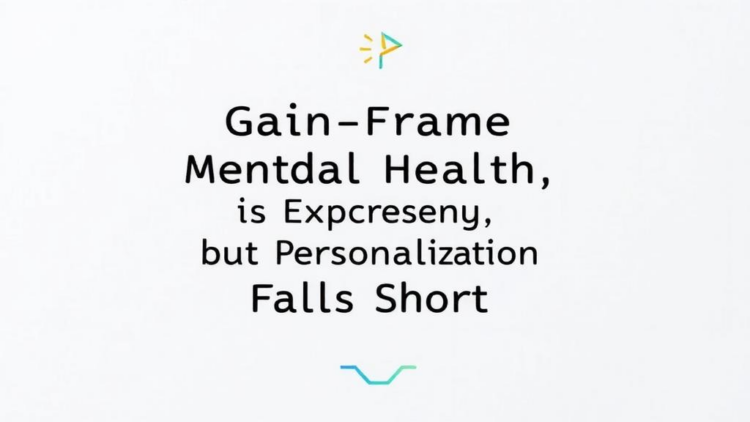 Gain-Framed Messages Nudge Mental Health Self-Care, but Personalization Falls Short